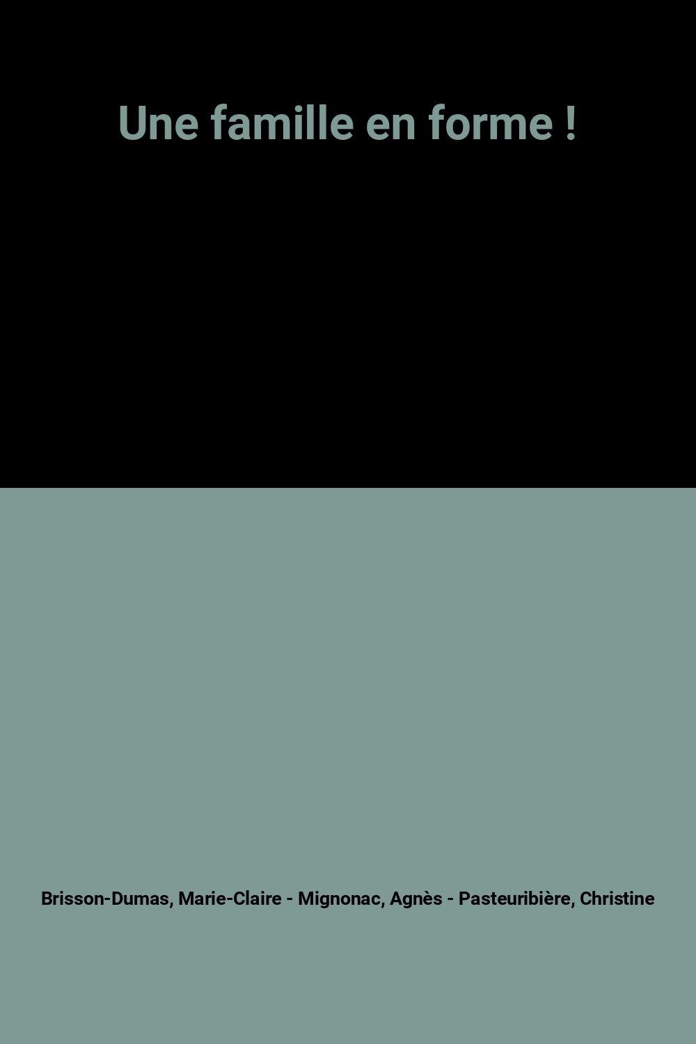 Une famille en forme ! 9782702705278