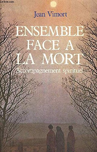 Ensemble face à la mort: Accompagnement spirituel 9782227340411