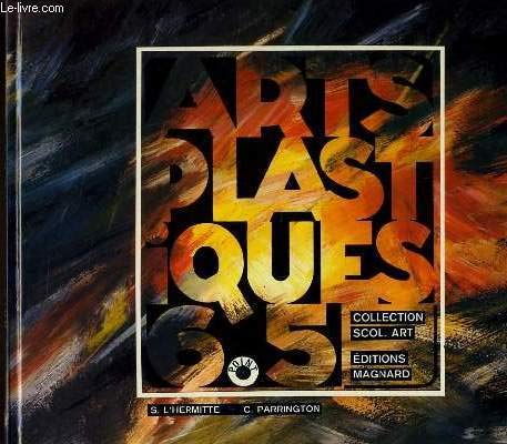 Arts plastiques: 6e, 5e 9782210765160