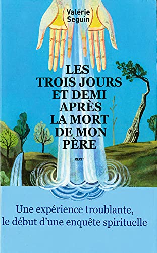 Les trois jours et demi après la mort de mon père 9782298125177