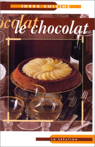 Idées cuisine : le chocolat 9782879474731