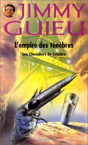 L'empire Des Ténèbres (Les chevaliers de lumière) 9782744300486