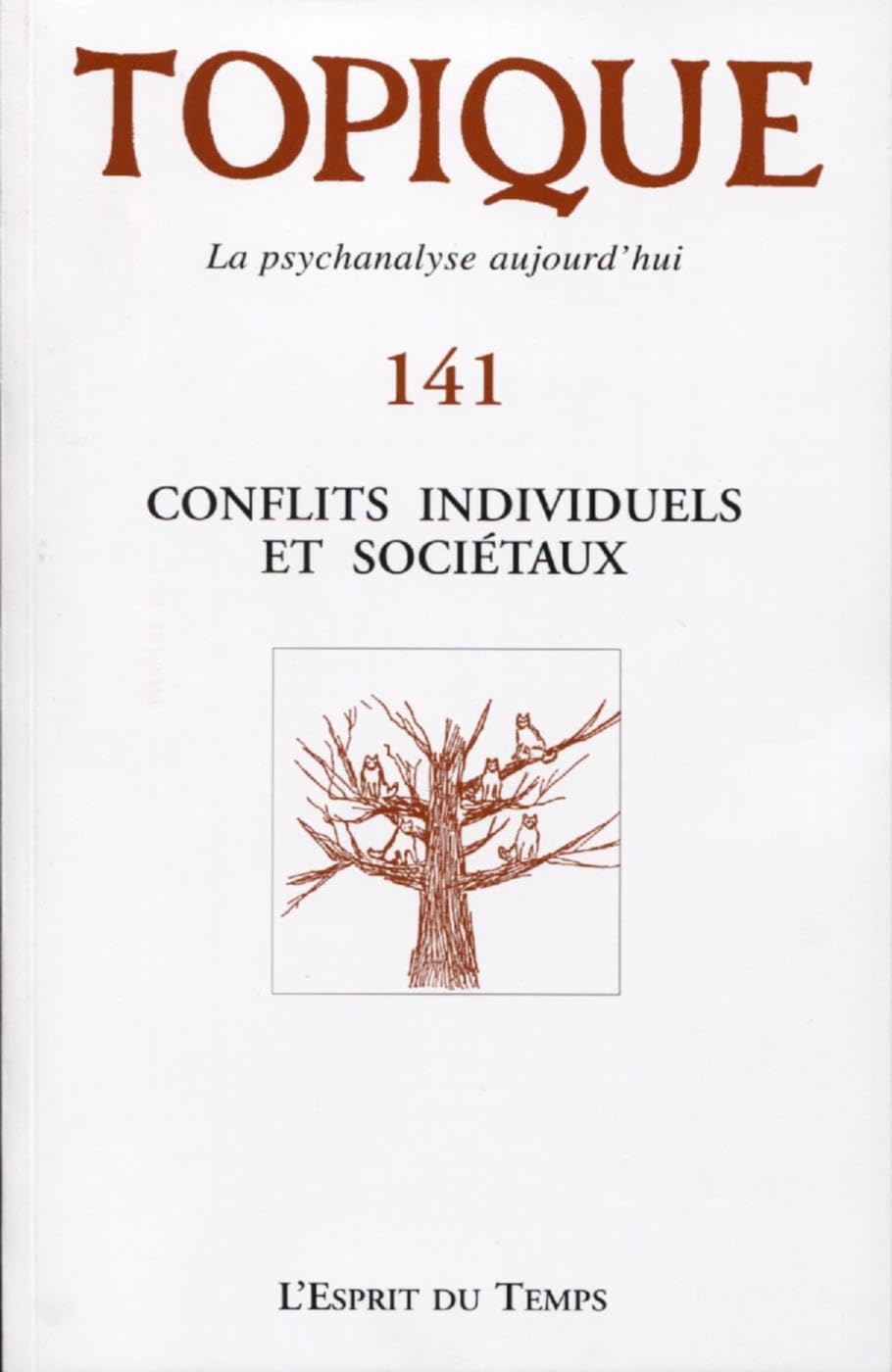 Topique n°141 - Conflits individuels et sociétaux 9782847953855
