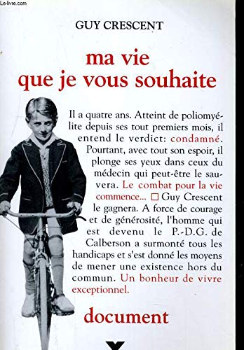 Ma vie que je vous souhaite 9782876451384