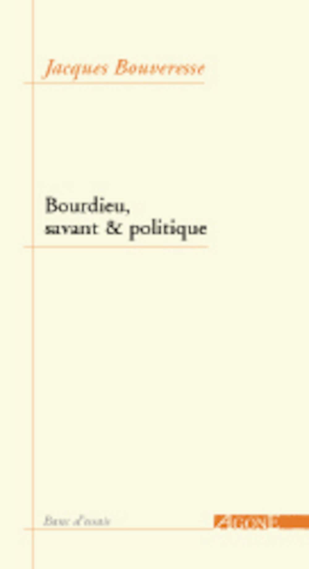 Bourdieu, savant et politique 9782748900200