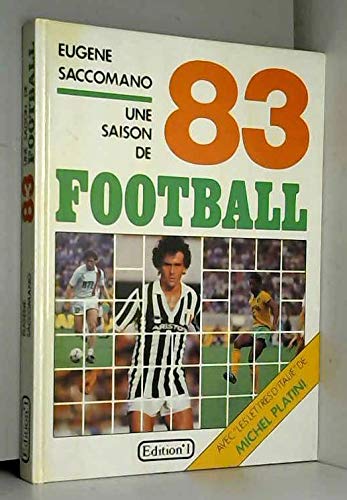 Une saison de football. 1983 9782863910696