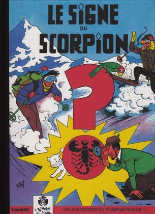 Les Aventures de Pompom Rouge - tome 1 : Le signe du scorpion