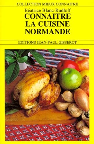 Connaître la cuisine normande 9782877472180