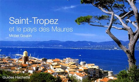 Saint-Tropez Et Le Pays Des Maures 9782012655232