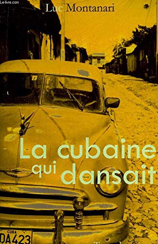 La Cubaine Qui Dansait 9782951576582