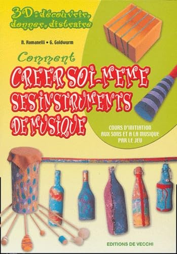 Comment créer soi-même ses instruments de musique 9782732835754
