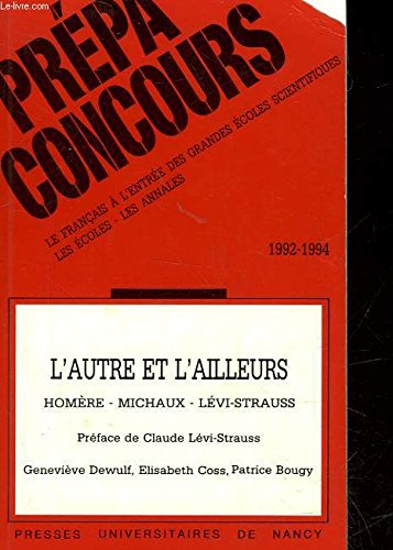 L'autre et l'ailleurs : Homère, Michaux, Lévi-Strauss 9782864806080