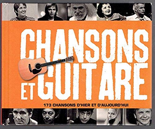 CHANSONS & GUITARE 173 CHANSONS HIER &AU 9782298042351