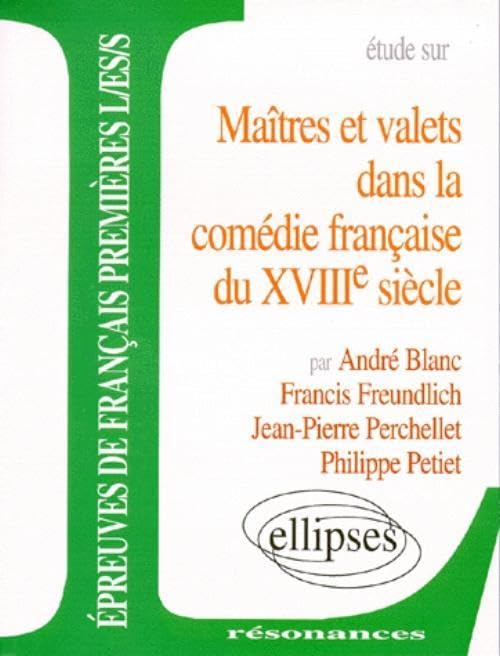 Maîtres et valets dans la comédie française du XVIIIe siècle 9782729869120
