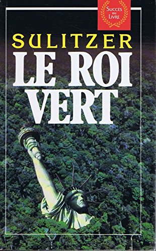 Le roi vert : roman 9782738200617