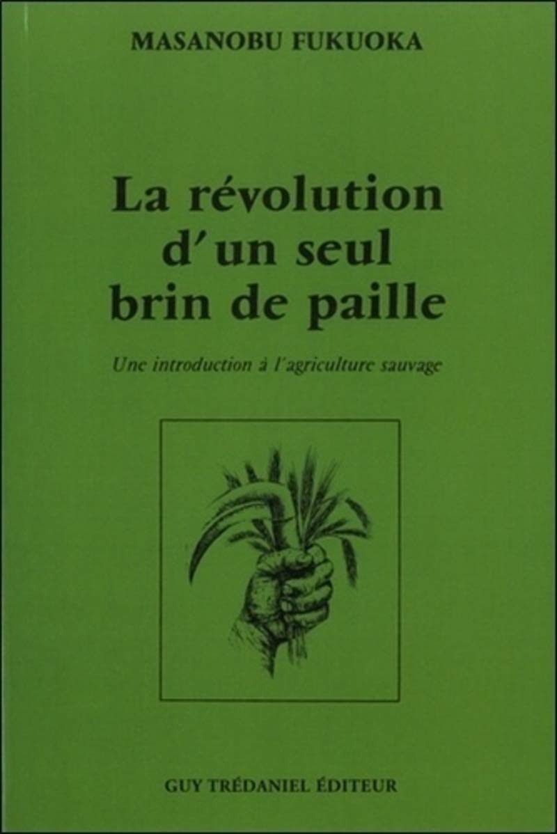 La revolution d'un seul brin de paille 9782844456243