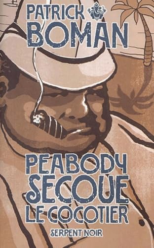 Les Enquêtes de l'inspecteur Peabody : Peabody secoue le cocotier 9782842613433