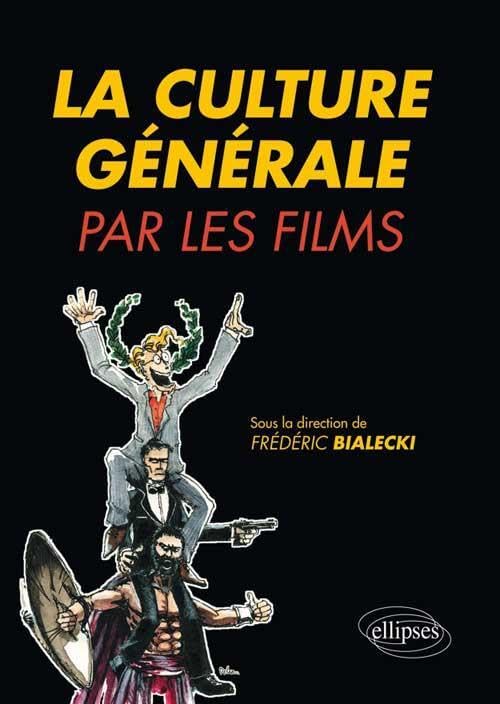 La culture générale par les films 9782729872793