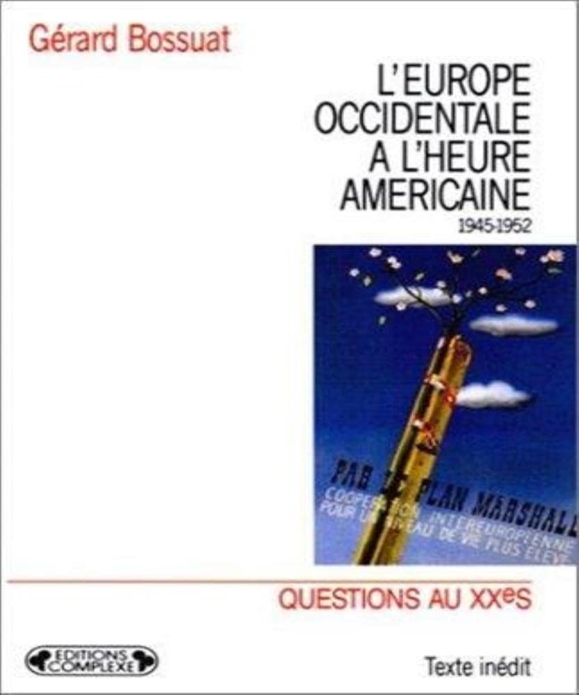 L'Europe occidentale à l'heure américaine 9782870274316