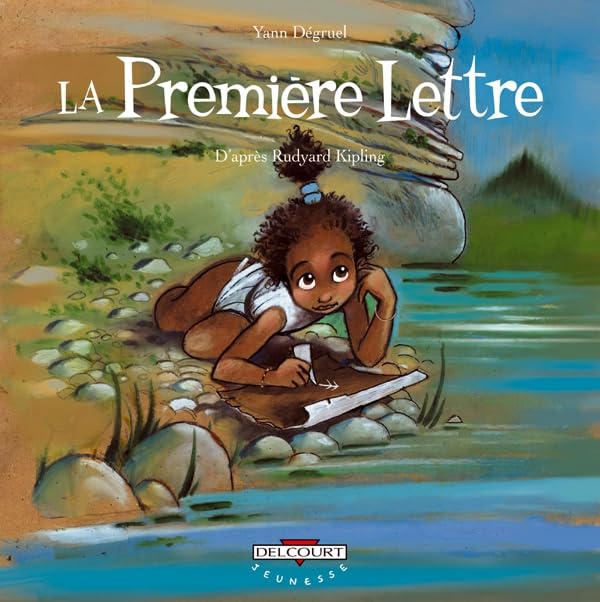 La Première lettre, d'aprés Rudyard Kipling 9782756027203