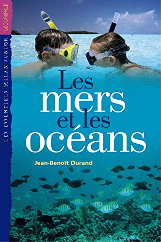 Les mers et océans 9782745912602