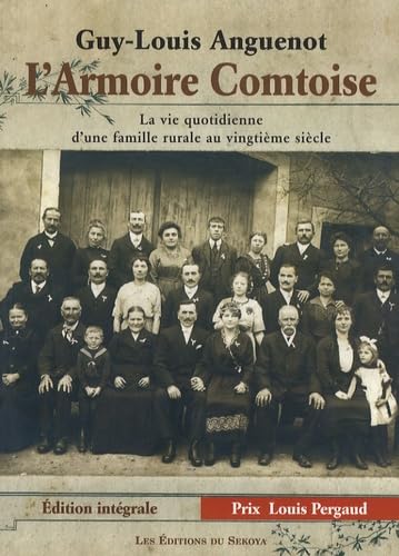 L'armoire Comtoise : Souvenirs d'une famille dans le siecle 9782847510430