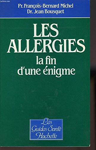 Les Allergies, la fin d'une énigme 9782010107610
