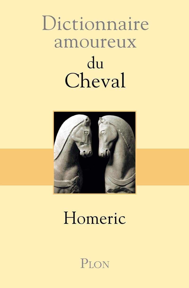Dictionnaire amoureux du Cheval 9782259211970