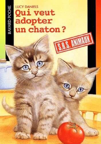 Qui veut adopter un chaton ? 9782747004473