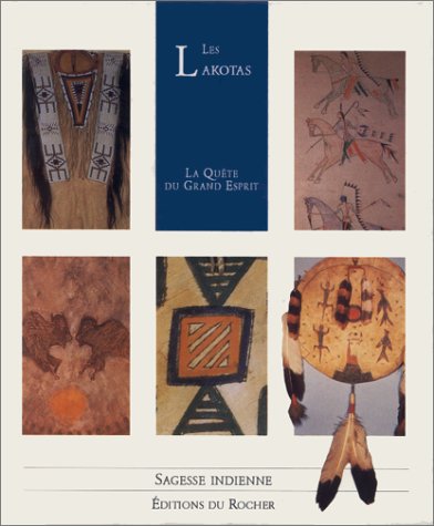 Sagesse indienne: Les Lakotas 9782268020518