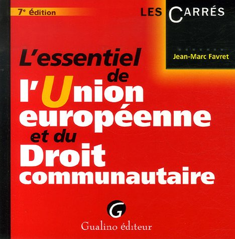L'essentiel de l'Union européenne et du Droit communautaire 9782297002295