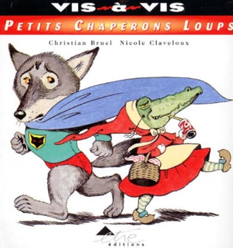 Petits chaperons loups 9782844070036