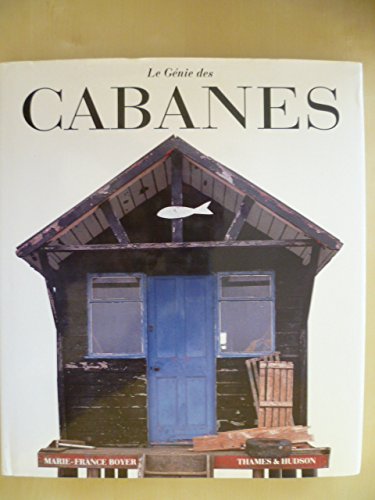 Le génie des cabanes... 9782878110685