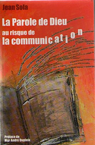 La parole de Dieu au risque de la communication 9782952741606