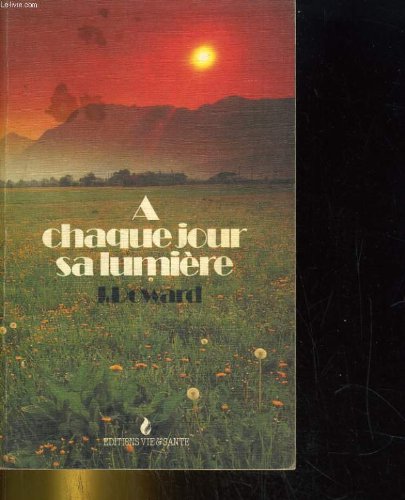 A chaque jour sa lumière