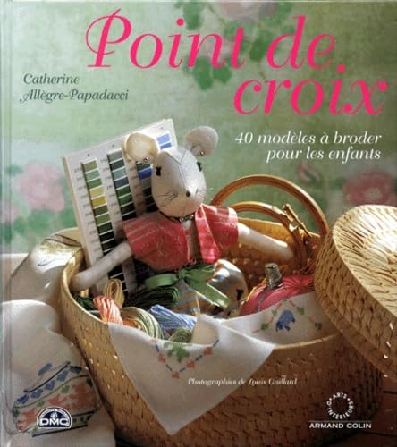 Point de croix, 40 modèles à broder pour les enfants 9782842290450