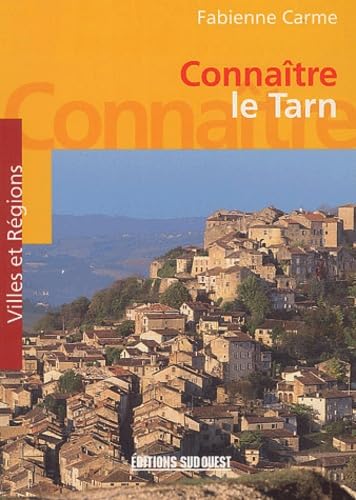Connaitre le Tarn 9782879015132