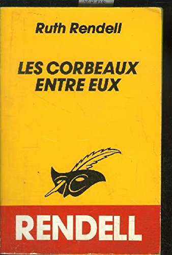 Les Corbeaux entre eux 9782702421772