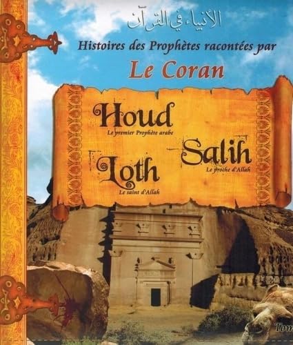 Histoires des Prophetes T2 : Houd, Loth, Salih 9782753600515