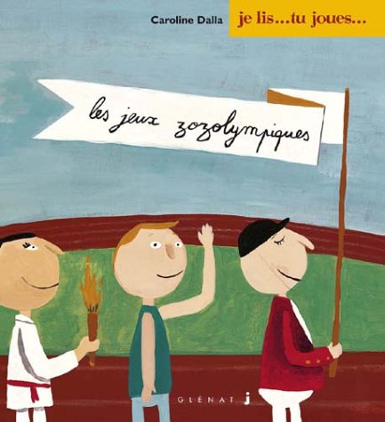 Je lis... tu joues, tome 6 : Jeux zozolympiques 9782723447713