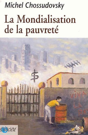 La Mondialisation De La Pauvrete 9782921561372