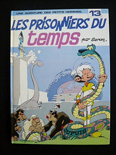 Les Petits Hommes, tome 13, Les prisonniers du temps 9782800109046
