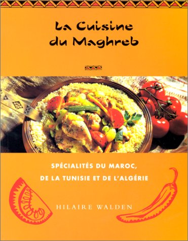 La cuisine du maghreb 9783829048019