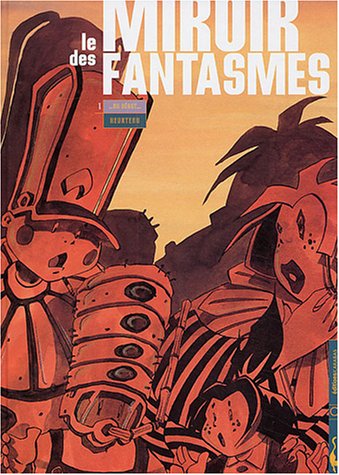 Le Miroir des fantasmes, tome 1 : Au début 9782914203241