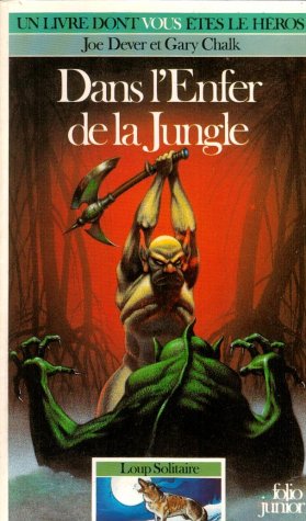 Loup Solitaire Tome 8 : Dans L'Enfer De La Jungle 9782070334209