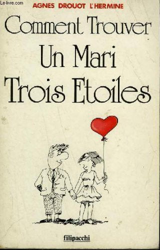 Comment trouver un mari trois étoiles 9782850183607