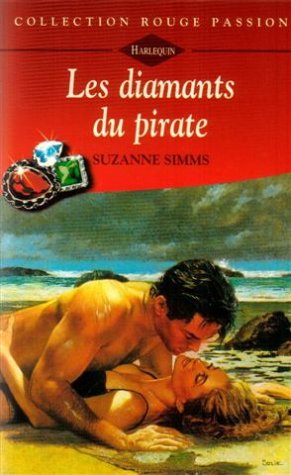 Les diamants du pirates : Collection : Collection rouge passion n° 732 9782280114936