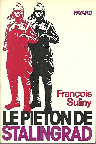 Le piéton de Stalingrad. 9782213003023