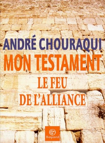 Mon testament : Le Feu de l'alliance 9782227439115