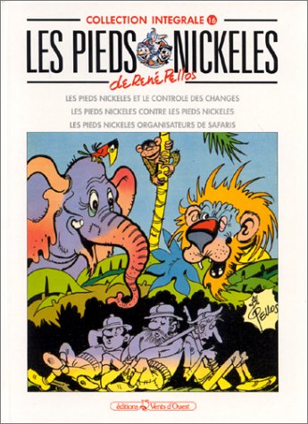 Les Pieds Nickelés, tome 16 : L'Intégrale 9782869672338